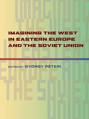 cover image of Imagining the West in Eastern Europe and the Soviet Union